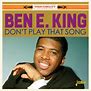 Image result for Don't Play That Song for Me Ben E. King