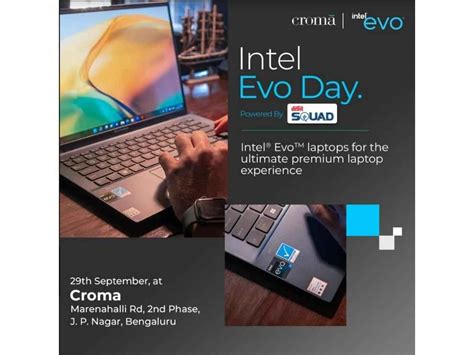 Join us to experience the most premium laptops at the Intel EVO Day at ...