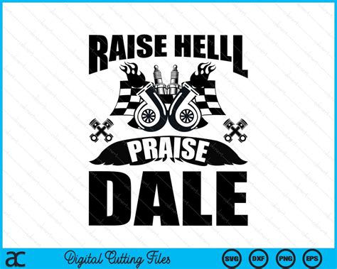 Raise Hell Praise Dale SVG PNG Digital Files – creativeusarts
