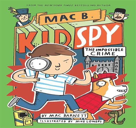 Mac B., Kid Spy #2: The Impossible Crime: Mac Barnett: 9789352758371 ...