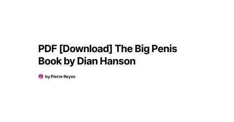 PDF [Download] The Big Penis Book by Dian Hanson