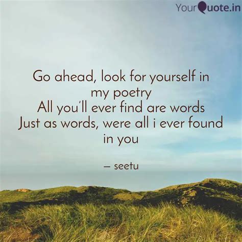 Go ahead, look for yourse... | Quotes & Writings by seetu chawla ...