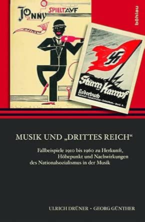 Buy Musik Und Drittes Reich: Fallbeispiele 1910 Bis 1960 Zu Herkunft ...