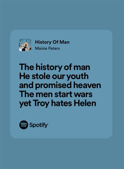 history of man by maisie peters | Pretty lyrics, Just lyrics, Song lyrics wallpaper - history of man maisie peters