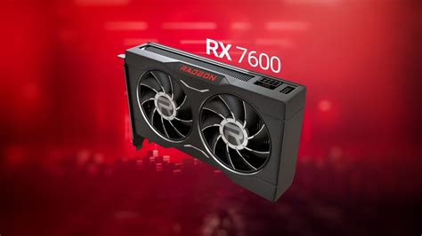AMD'nin yeni ekran kartı Radeon RX 7600 resmen duyuruldu!