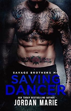 Saving Dancer: Savage Brothers MC eBook : Marie, Jordan, Hasser ...