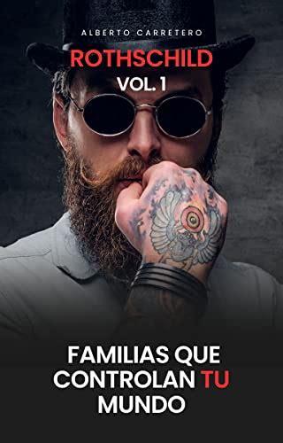 La historia de la familia Rothschild: familias que controlan el mundo ...