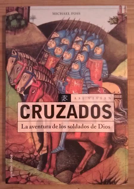 Cruzados. La aventura de los soldados de Dios – Librería La Leona