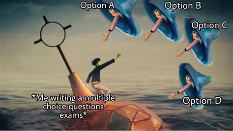 Fun Multiple Choice Exam Meme