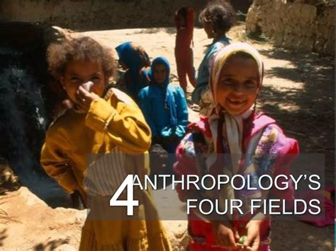 The four fields of anthropology | PPTX