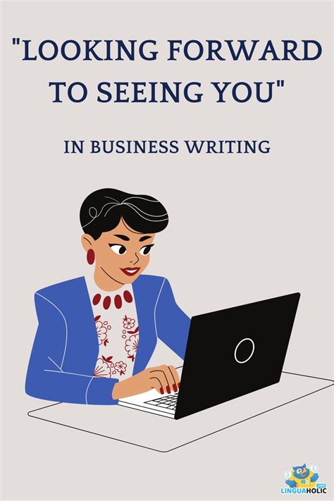 "Looking forward to seeing you" in Business Writing
