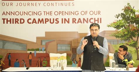 Azim Premji University establishes its third campus in Ranchi to ...