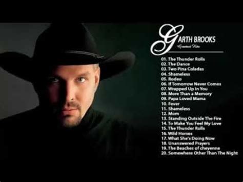 Garth Brooks Greatest hits full album new 2018 - YouTube | Country ...