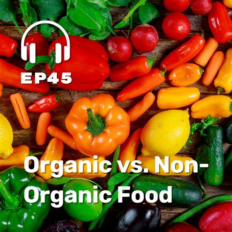 Ep. 45 Organic vs. Non-Organic | Bite Me Nutrition