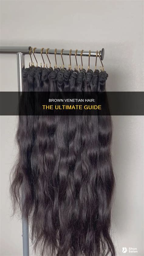 Brown Venetian Hair: The Ultimate Guide | ShunSalon