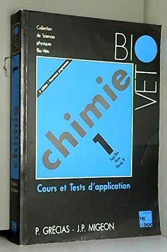 Chimie sup bio veto deug b volume 1 : cours et tests d'application ...