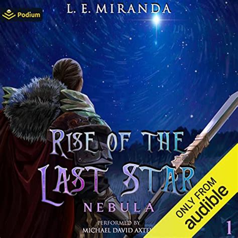 Nebula: Rise of the Last Star, Book 1 (Audio Download): L.E. Miranda ...