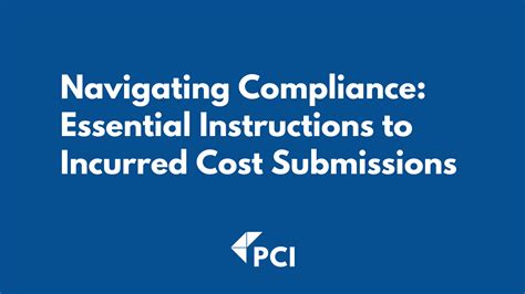 Navigating Compliance: Guide to Incurred Cost Submissions | PCI Blog