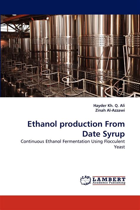 Buy Ethanol production From Date Syrup Book Online at Low Prices in ...