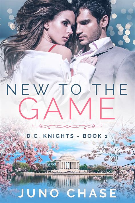 New To The Game (D.C. Knights Book 1) eBook : Chase, Juno: Amazon.in ...