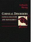Buy Corneal Disorders: Clinical Diagnosis and Management Book Online at ...
