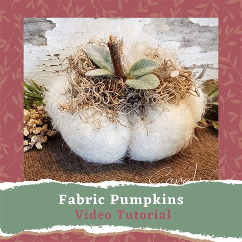 Fabric Pumpkins Video Tutorial - Sarah Berry & Co