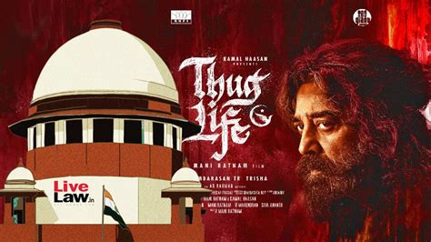 Ban On Kamal Haasan Film 'Thug Life' In Karnataka Challenged In Supreme ...