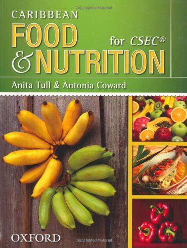 Caribbean Food & Nutrition for CSEC : Tull, Anita, Coward, Antonia ...