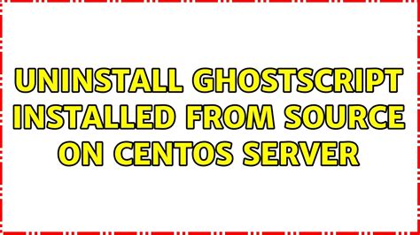 Image result for Ghostscript Error Uninstall