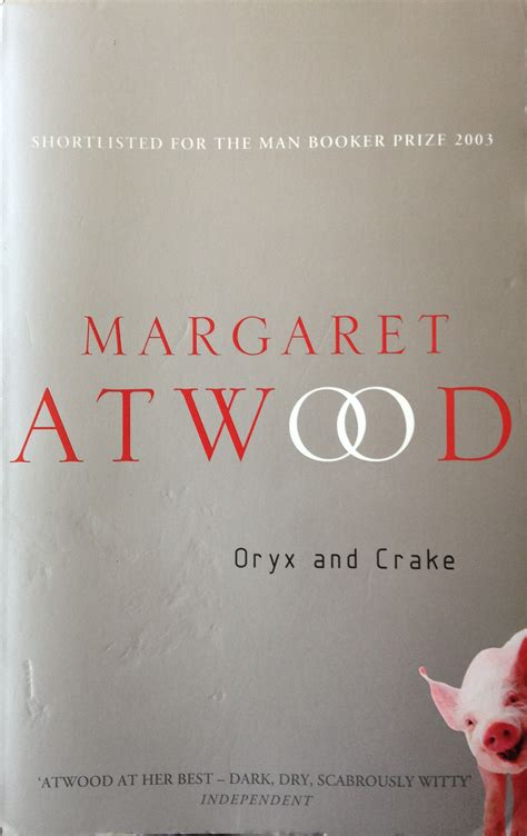 dynamobooks — Margaret Atwood: Oryx and Crake (2003)