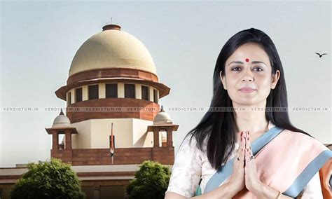 TMC Leader Mahua Moitra Challenges Lok Sabha Expulsion In Supreme Court ...
