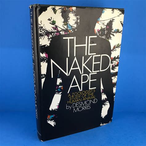 The Naked Ape de Desmond Morris: Near fine Hardcover (1967) First ...