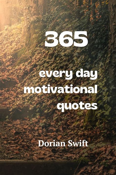 365 Every Day Motivational Quotes Book: Every Day Motivational Quotes ...