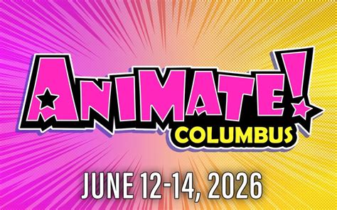 Animate! Columbus - Sunday, Columbus Convention Center, 13 June 2026 ...