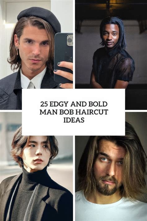 25 Edgy And Bold Man Bob Haircut Ideas - Styleoholic