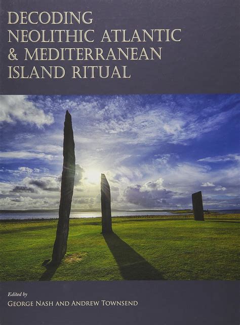Buy Decoding Neolithic Atlantic and Mediterranean Island Ritual Book ...