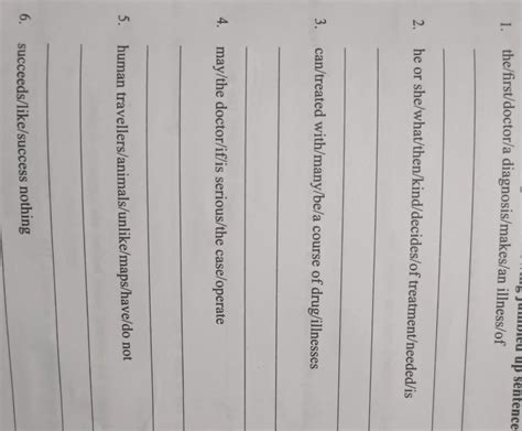 Rearrange the following jumbled up sentence into meaningful ones ...