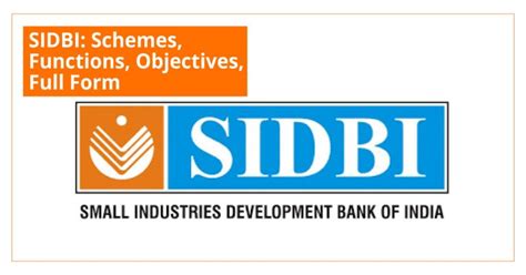 SIDBI: Guide on SIDBI Schemes, Full Form, Steps to Apply for Loan