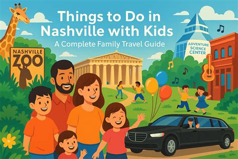 Things to Do in Nashville with Kids - Ride With Limo Service