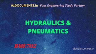 Hydraulics & Pneumatics (BME702)
