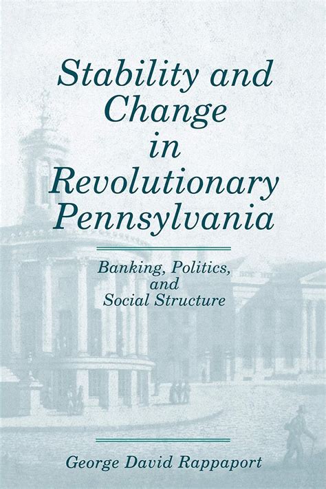 Buy Stability and Change in Revolutionary Pennsylvania: Banking ...