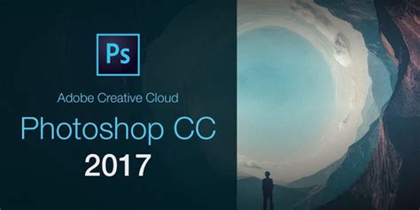Adobe Photoshop CC 2017 New Features - A Beginner