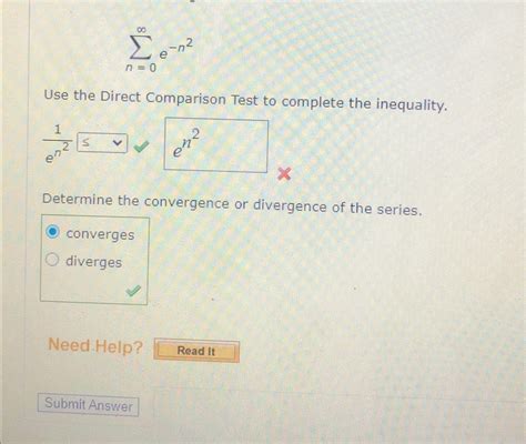 Solved ∑n=0∞e-n2Use the Direct Comparison Test to complete | Chegg.com