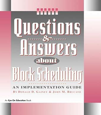 Questions & Answers About Block Scheduling eBook : Brucato, John ...
