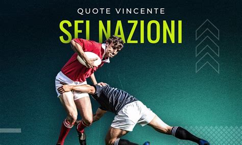 Quote vincente Sei Nazioni 2026, le scommesse sui favoriti | Calciomercato