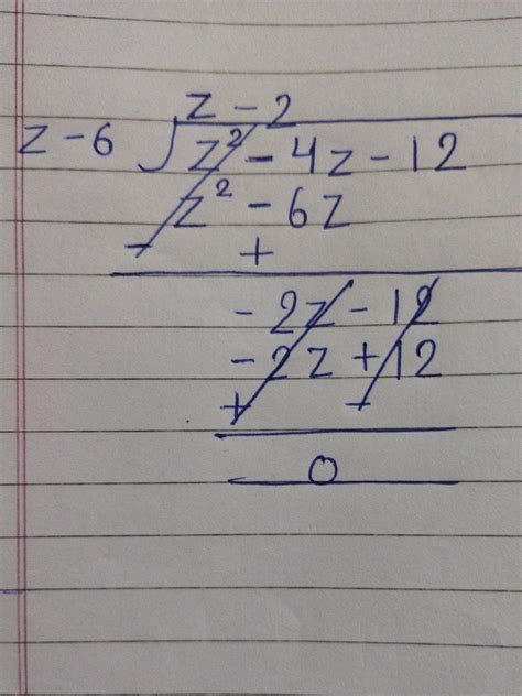 divide z²-4z-12 by (z -6 ) please ask the question - Brainly.in