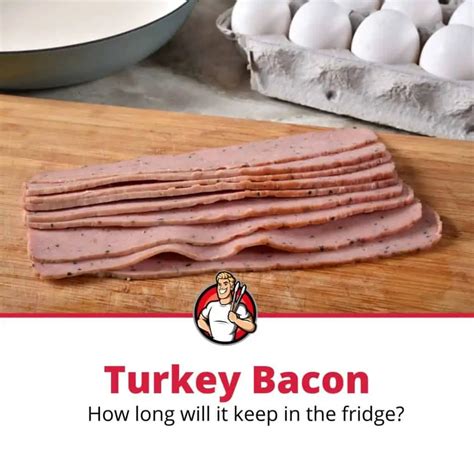 How Long is Turkey Bacon Good in the Fridge? (Has it Gone Bad?)