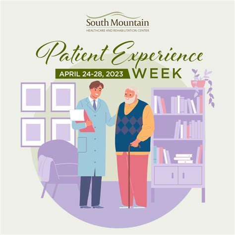 Patient Experience Week – South Mountain Healthcare and Rehabilitation ...