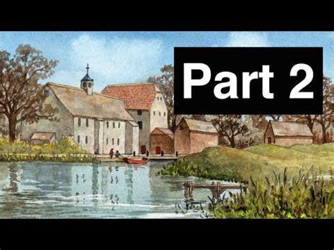 Learn to Paint with Watercolour - Part 2 - Hambleden Mill | Watercolor ...