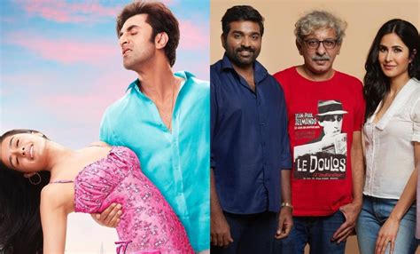 Ranbir Kapoor-Shraddha Kapoor To Katrina Kaif-Vijay Sethupathi, Fresh ...